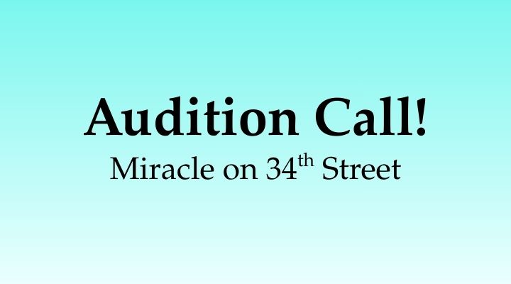 text on gradient background - auditions call. miracle on 34th street